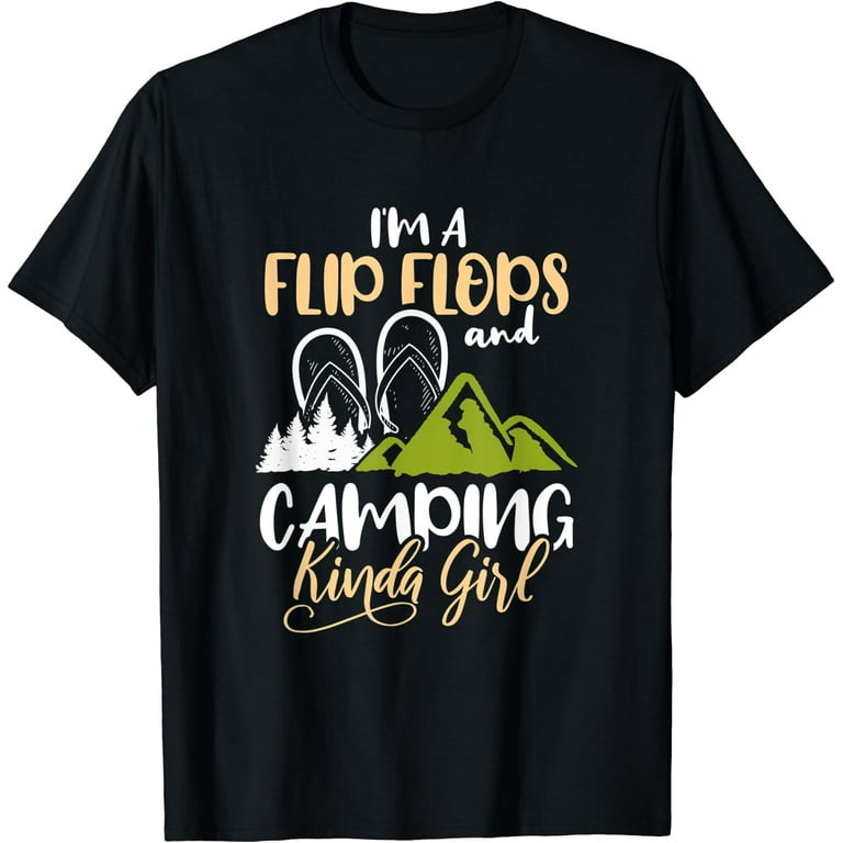 Flip Flop & Camping Kinda Girl T-Shirt - Camper Shirt Gift