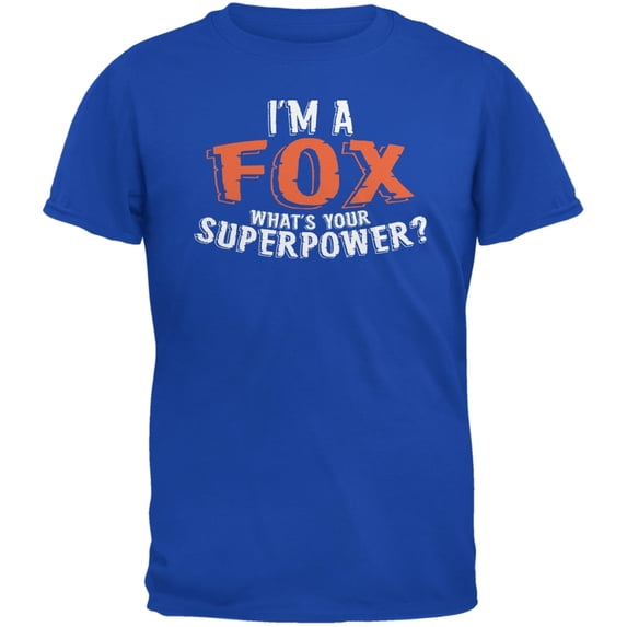 I'm A Fox What's Your Superpower Royal Adult T-Shirt - Large