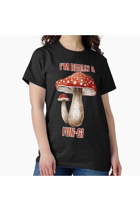 I'm A Fun-gi Funny Pun Design G5081 Unisex T-Shirt, Up to Size 5XL