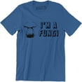 thumbnail image 1 of I'm A Fungi Mushroom Funny Hilarious Fun Guy Men's Party LOL Awesome Tee Shirt, 1 of 4