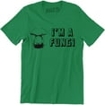 thumbnail image 1 of I'm A Fungi Mushroom Funny Hilarious Fun Guy Men's Party LOL Awesome Tee Shirt, 1 of 4