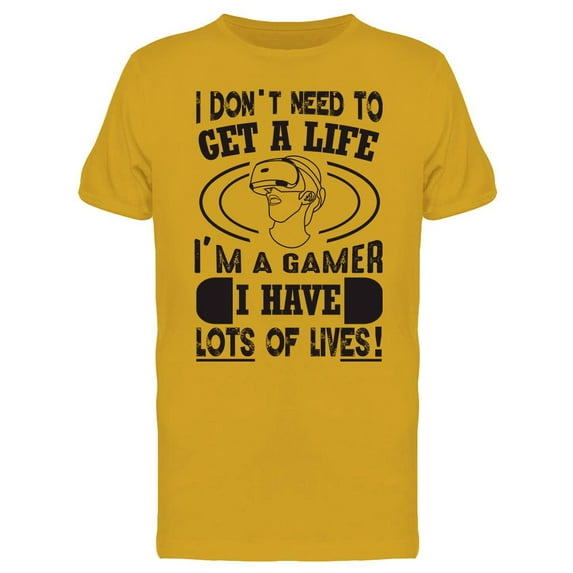 I'm A Gamer With Lots Of Lives! T-Shirt Men -Image by Shutterstock, Male Small