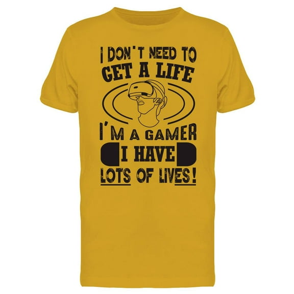 I'm A Gamer With Lots Of Lives! T-Shirt Men -Image by Shutterstock, Male XX-Large