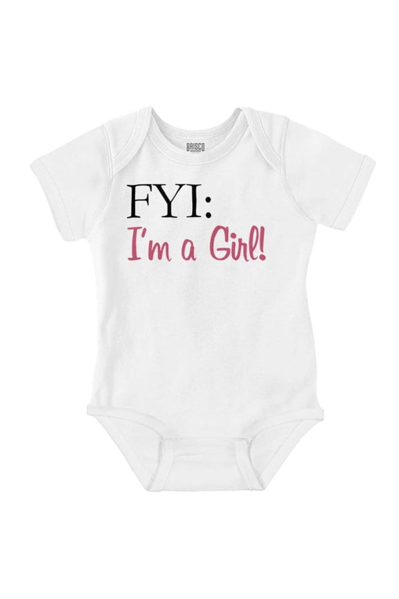 I'm A Girl FYI Funny Cute Hairless Bodysuit Jumper Girls Infant Baby Brisco Brands 24M
