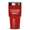 thumbnail image 1 of I'm A Grandpa. I'm Kind Of A Big Deal 30oz Tumbler, Grandpa Present From Grandso, 1 of 1