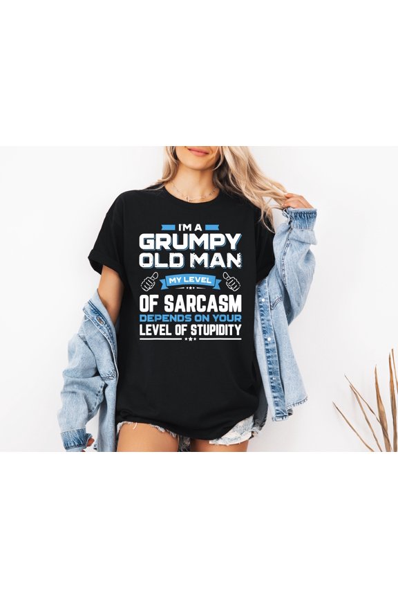 I'm A Grumpy Old Man My Level Of Sarcasm Funny Unisex T-Shirt