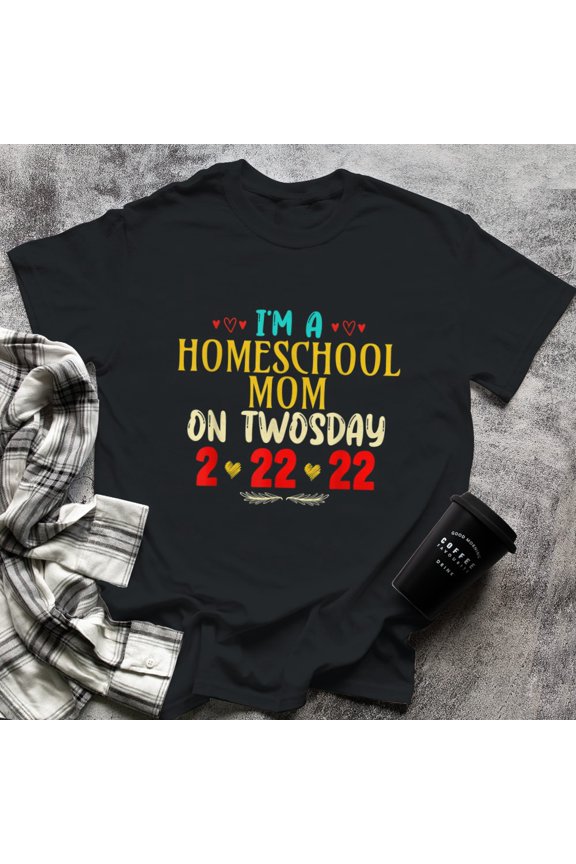 I'm A Homeschool Mom On Twosday February 22nd 2022, Medium, Black