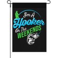thumbnail image 1 of I'm A Hooker On The Weekends Yard Flag Vintage Funny Garden Flags For Backyard Funny Garden Flags, 1 of 5