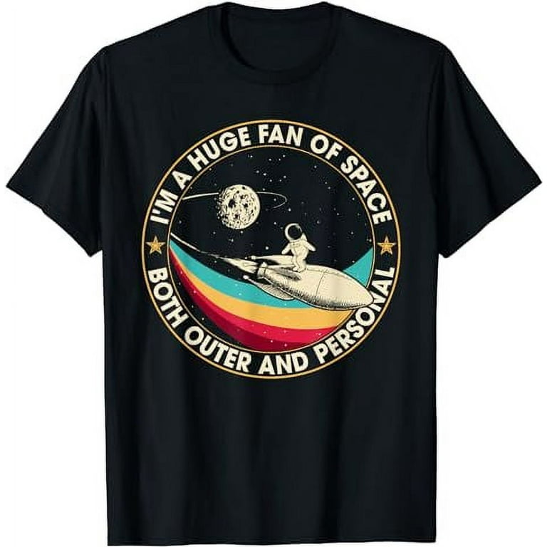 Huge Fan Of Space Both Outer & Personal Shirts Huge Fan Of Space Both Outer & Personal Shirts