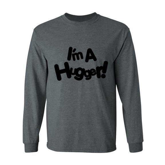 I'm A Hugger Adult Long Sleeve T-shirt