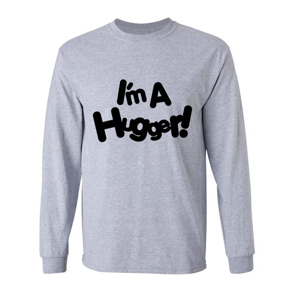 I'm A Hugger Adult Long Sleeve T-shirt