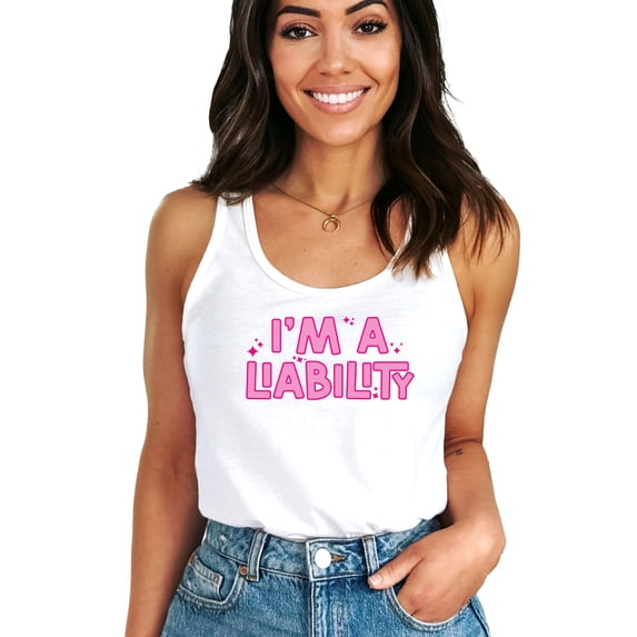 I'm A Liability Tank Top for Women Funny Graphic Shirt for Adults and Teens White Tank Top X-Large