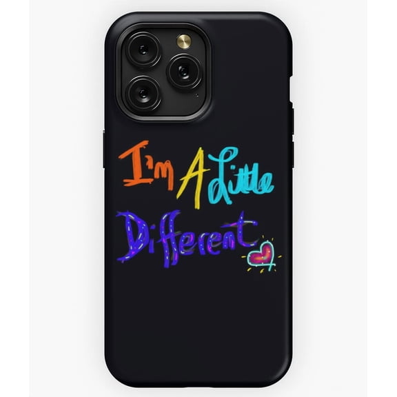 I'm A Little Different Quote M1600 Phone Case for iPhone 17 16 15 14 13 12 11 Pro Max