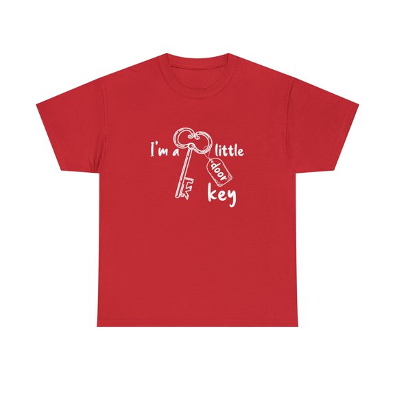 I'm A Little Door Key Shirt, Funny Tee, Father's Day Gift - ID: 644