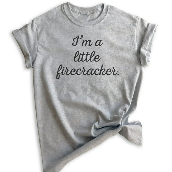 I'm A Little Firecracker T-shirt, Unisex Women's Men's Shirt, July 4th Shirt, Patriotic Shirt, Heather Gray, Medium