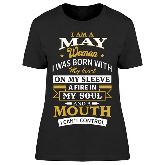 I'm A May Woman Women's T-shirt