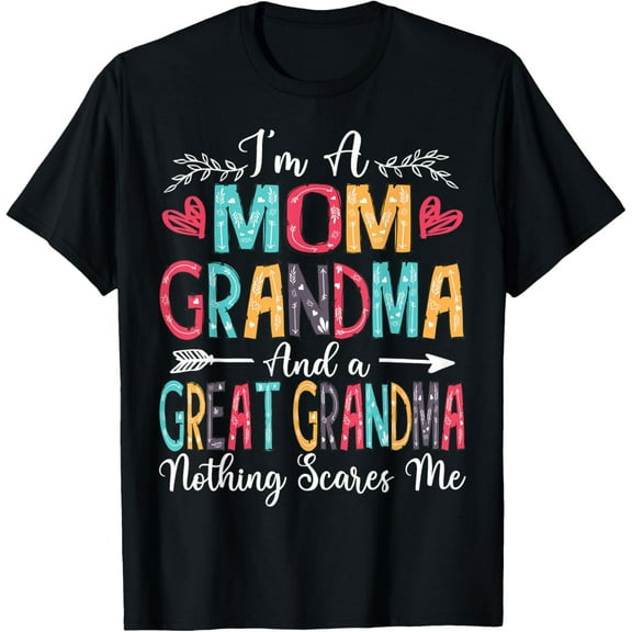 I'm A Mom Grandma And Great Grandma Mother's Day 2025 T-Shirt100% pure cotton