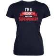 thumbnail image 1 of I'm A Mommy What's Your Superpower Navy Juniors Soft T-Shirt - X-Large, 1 of 1