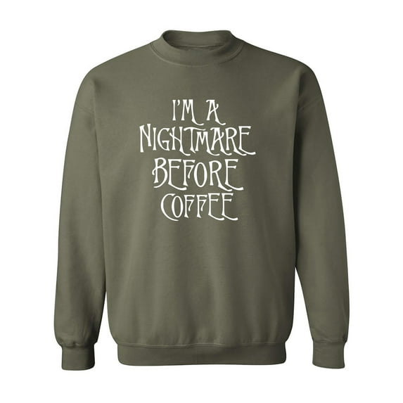 I'm A Nightmare Before Coffee Crewneck Sweatshirt