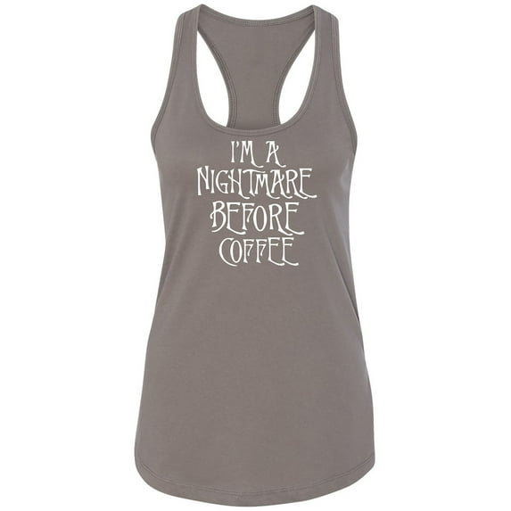 I'm A Nightmare Before Coffee Racerback Tank