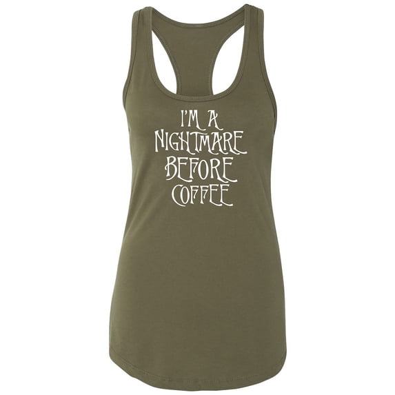 I'm A Nightmare Before Coffee Racerback Tank