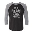 thumbnail image 1 of I'm A Nightmare Before Coffee Unisex 3/4 Sleeve Baseball Raglan Tee, 1 of 3