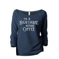 thumbnail image 1 of I'm A Nightmare Before Coffee Women's Fashion Slouchy 3/4 Sleeves Raglan Lightweight Sweatshirt Navy 2X-Large, 1 of 3