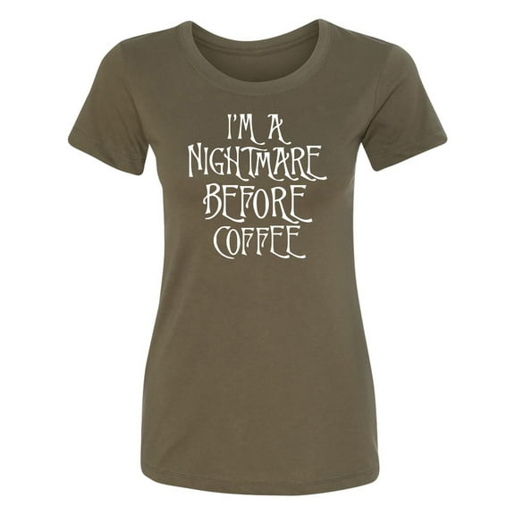 I'm A Nightmare Before Coffee Womens crewneck tee
