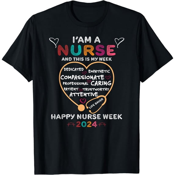 I'm A Nurse And This Is My Week Happy Nurse Week 2024 T-Shirt