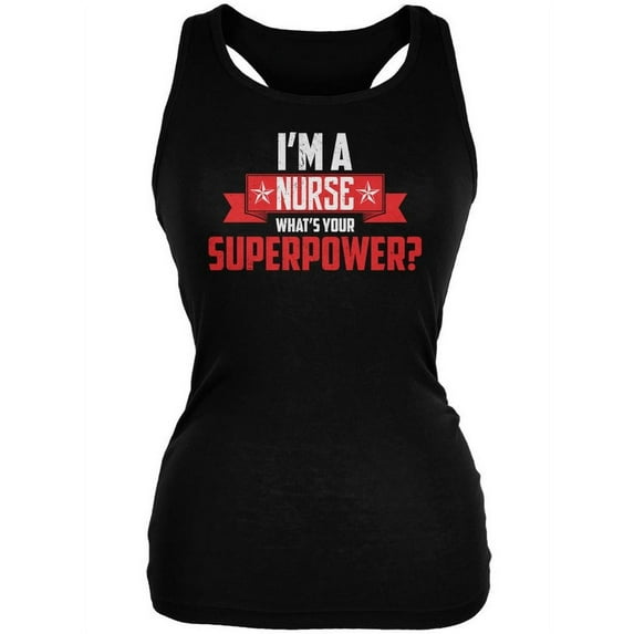 I'm A Nurse What's Your Superpower Black Juniors Soft Tank Top - 2X-Large