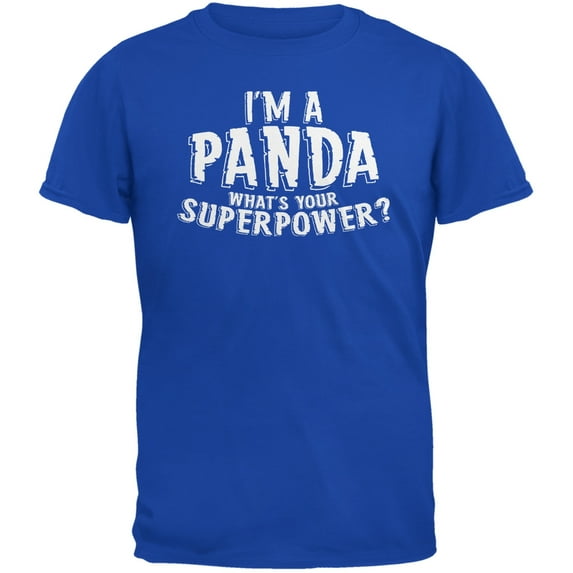 I'm A Panda What's Your Superpower Royal Adult T-Shirt - X-Large