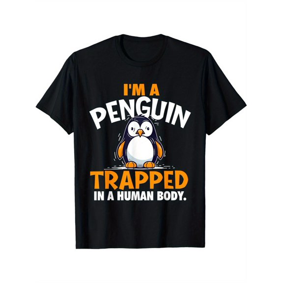 I'm A Penguin Trapped In A Human Body - Penguin Lover T-Shirt, Men'S crew neck cotton T-shirt