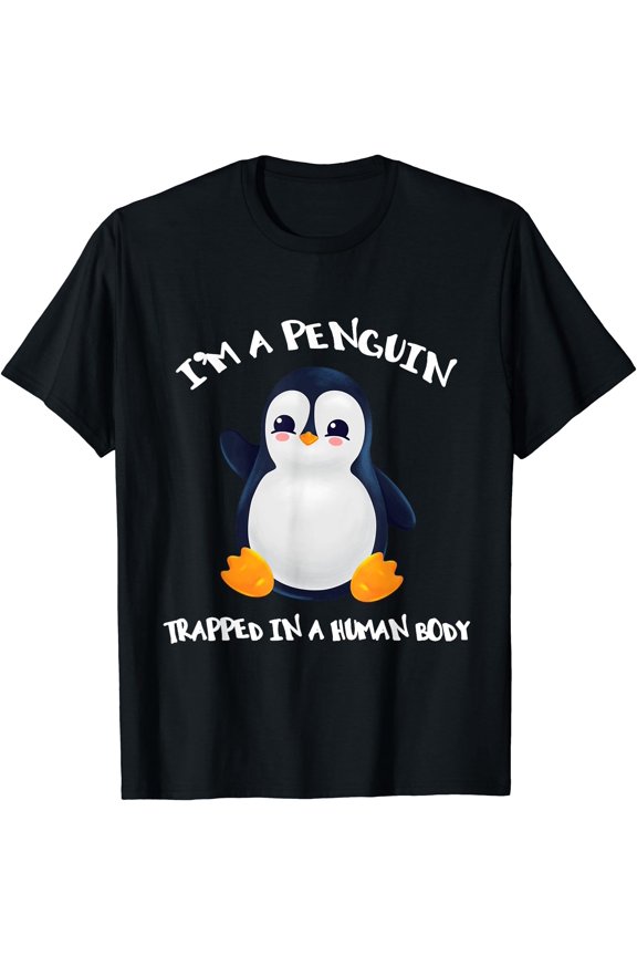 I'm A Penguin Trapped In A Human Body T-Shirt