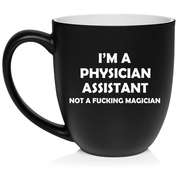 I'm A Physician Assistant Not A Magician Funny Gift For Physician Assistant Ceramic Coffee Mug Tea Cup Gift (16oz Matte Black)