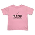 thumbnail image 1 of I'm A Pilot To Save Time Lets Just Assume That I'm Never Wrong Cute Toddler T-Shirts for Boys Girls (Pink, 4T), 1 of 5