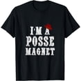 thumbnail image 1 of I'm A Posse Magnet - SPN Funny Adult 18+ T-Shirt, 1 of 4