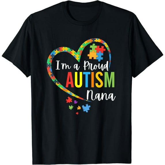 I'm A Proud Autism Nana Love Heart Autism Awareness Puzzle T-Shirt