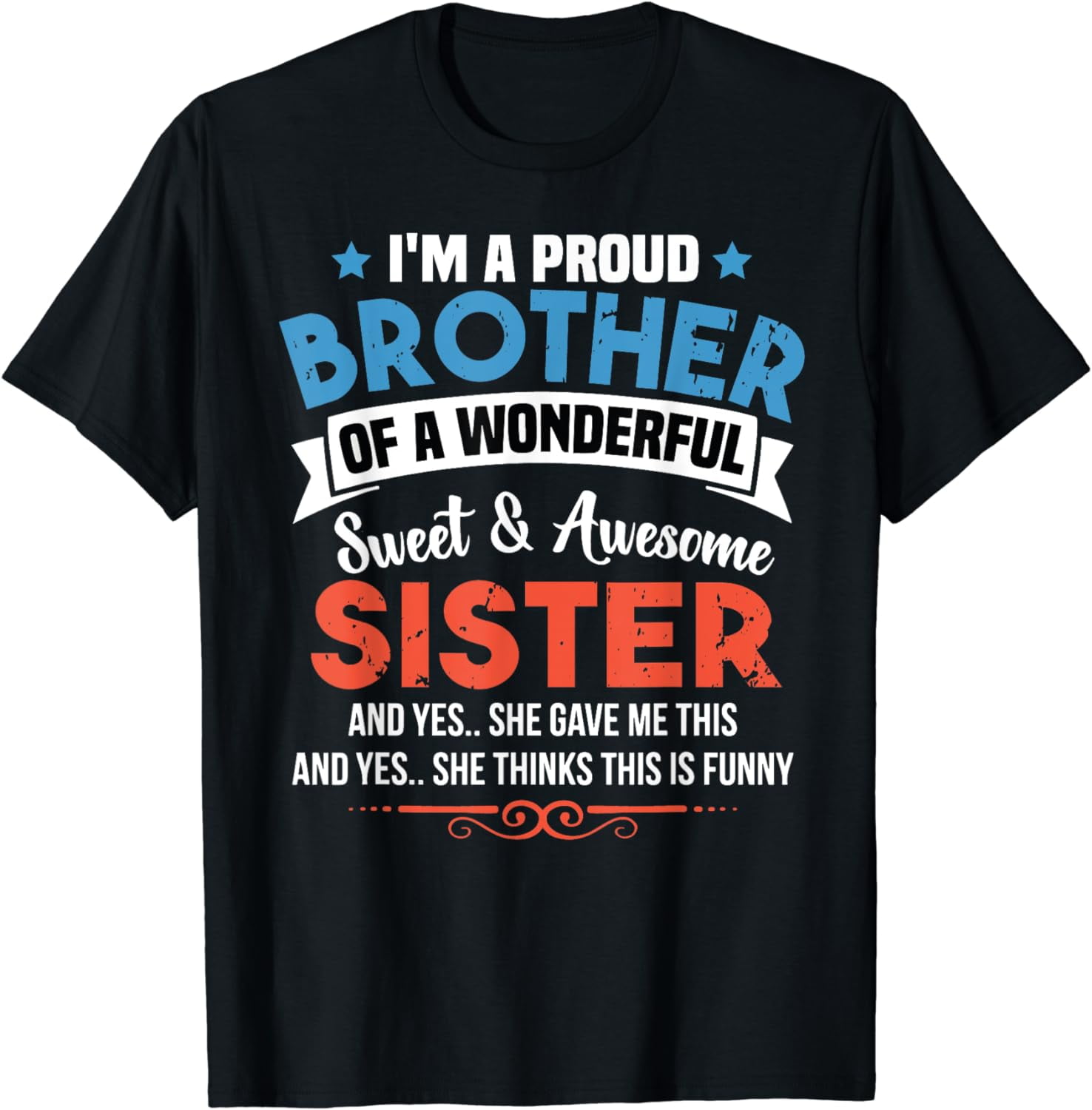 Proud Brother T-Shirt Awesome Sister T-Shirt Sibling T-Shirt