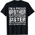 thumbnail image 1 of I'm A Proud Brother Of A wonderful Sweet And Awesome Sister T-Shirt, 1 of 4