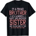 thumbnail image 1 of I'm A Proud Brother Of A wonderful Sweet And Awesome Sister T-Shirt, 1 of 4