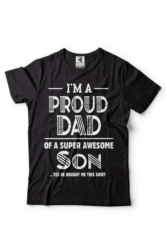 I'm A Proud Dad Of A Super Awesome Son Shirt Dad And Son Tee Father Gifts Father's Day Shirt