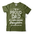 thumbnail image 1 of I'm A Proud Dad Shirt Dad And Daughter Shirts Fathers Day Dad Shirt Gift From Daughter Father Gifts (XX-Large Military Green), 1 of 6