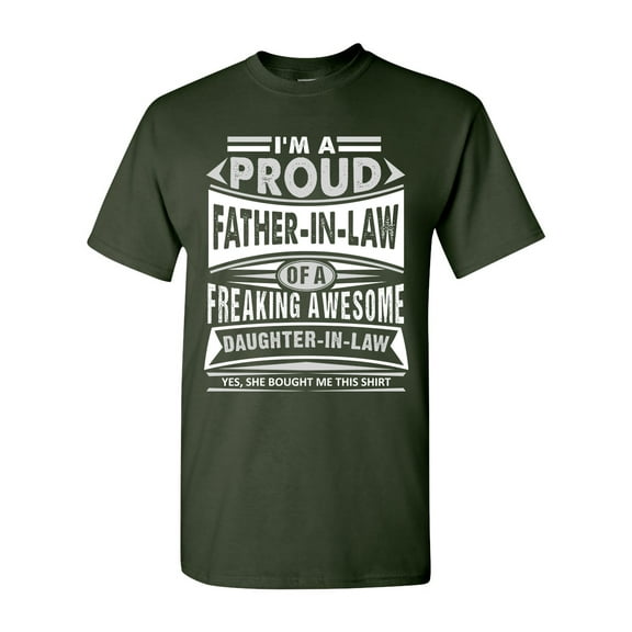 I'm A Proud Father-In-Law Of A Freaking Awesome Daughter DT Adult T-Shirt Tee