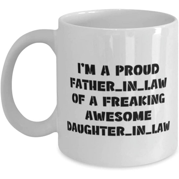 I'm A Proud Father-In-Law Of A Freaking Awesome Daughter-In-Law Father-in-law 11oz 15oz Mug, Gag Father-in-law, Cup For Dad