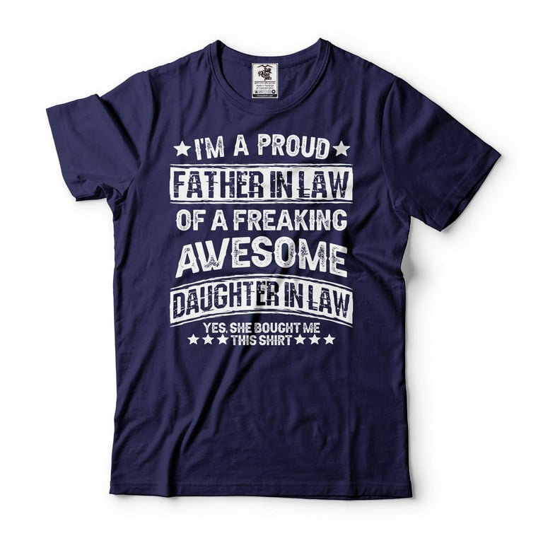 Proud Fathers Day Gifts From Daughter In Law Shirt Proud Fathers Day Gifts From Daughter In Law Shirt