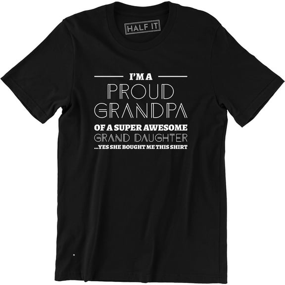 I'm A Proud Grandpa Of A Super Awesome Grand Daughter Cool Men's T-Shirt