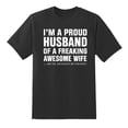 thumbnail image 1 of I’m A Proud Husband of A Freaking Awesome Wife Funny Mens Graphic T Shirts Black,S, 1 of 1