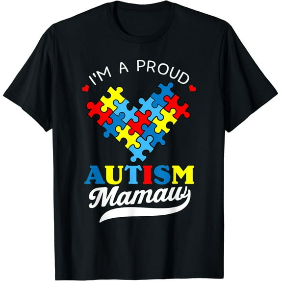 I'm A Proud Mamaw Autism Awareness Heart Autistic Grandchild T-Shirt