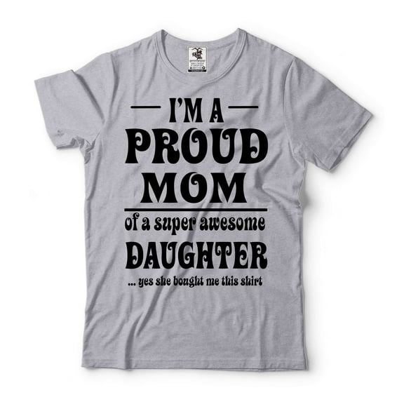 I'm A Proud Mom Shirt Mothers Day Mom Shirt Mom And Daughter Shirts Mother Daughter T Shirt (X-Large Grey)