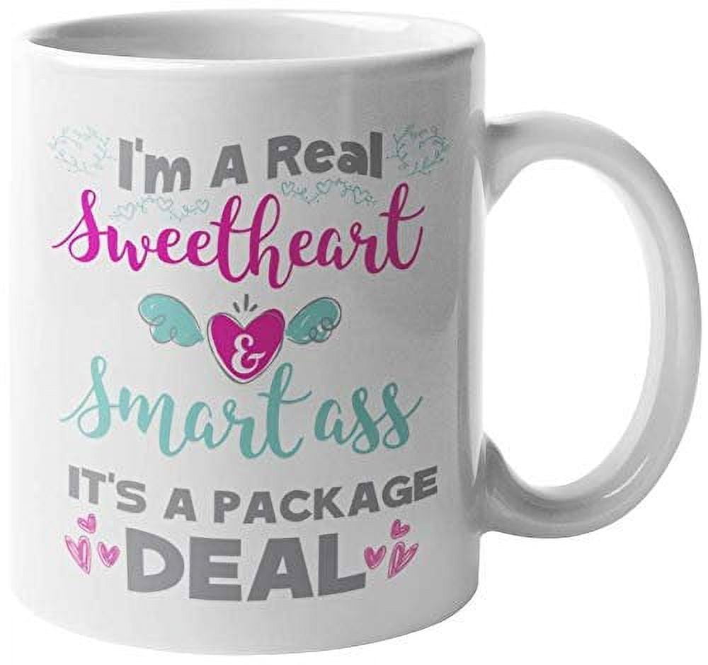 https://i5.walmartimages.com/seo/I-m-A-Real-Sweetheart-And-Smart-Ass-It-s-Package-Deal-Witty-Coffee-Tea-Gift-Mug-For-Young-Lady-Girlfriend-Teen-School-Girl-Mom-Wife-Moms-Wives-Girlfr_204fa085-c78e-4680-a26d-8670a50fe4a4.65943831abfdae828cbb3c7dae847106.jpeg